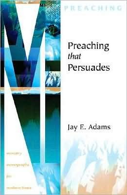 Preaching That Persuades