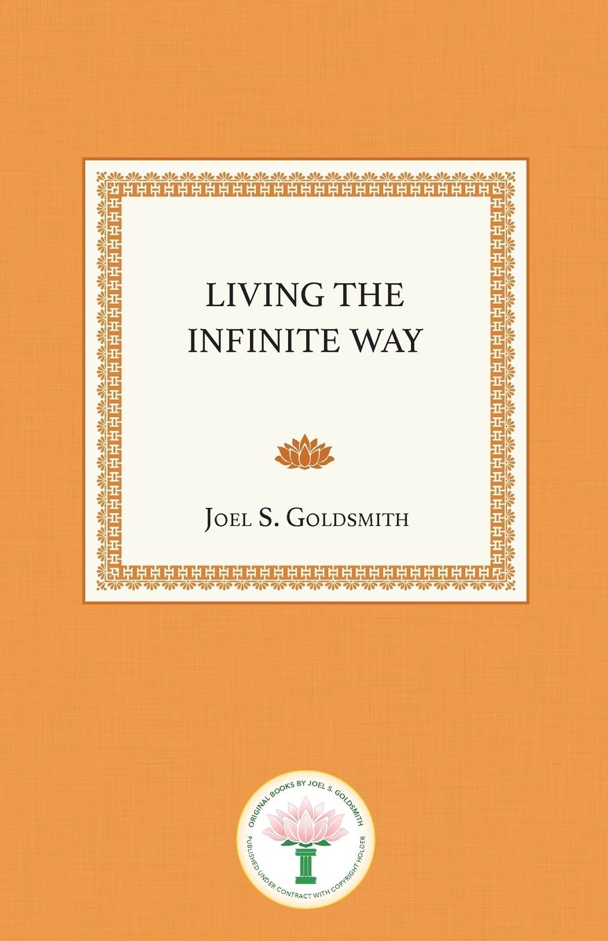 Living the Infinite Way