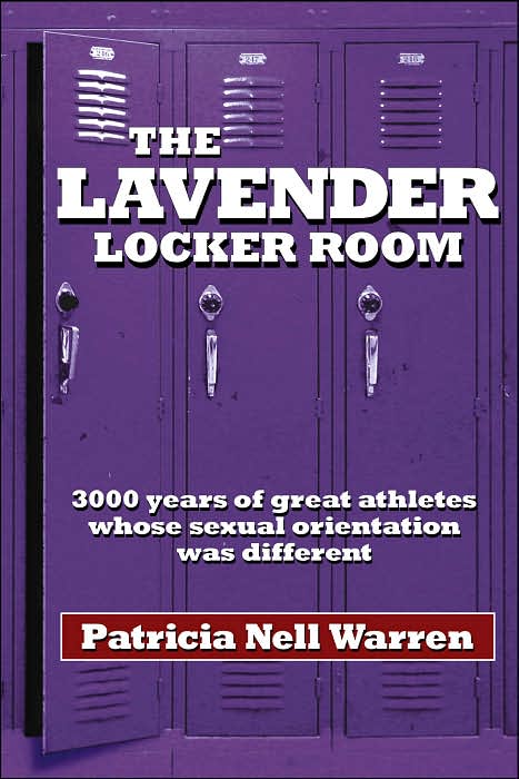Lavender Locker Room: 3000 Years of Great Athletes Whose Sexual Orientation was Different