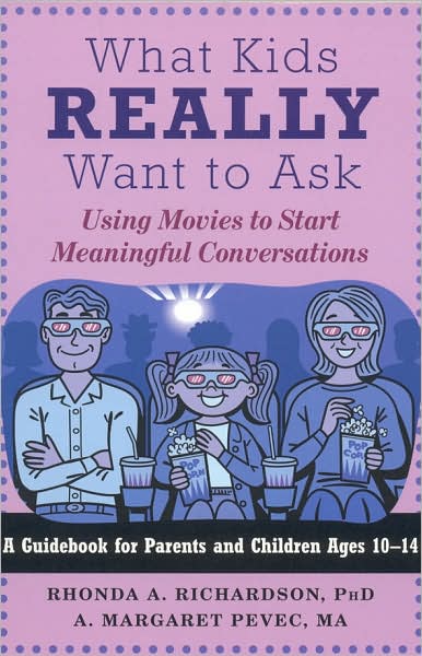 What Kids Really Want to Ask: Using Movies to Start Meaningful Conversations