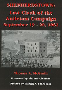 Shepherdstown: Last Clash of the Antietam Campaign, September 19-20, 1862