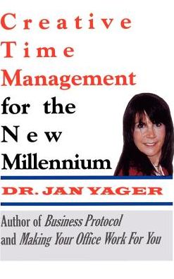 Creative Time Management For The New Millennium