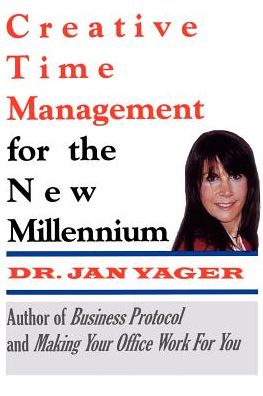 Creative Time Management For The New Millennium