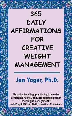 365 Daily Affirmations For Creative Weight Management