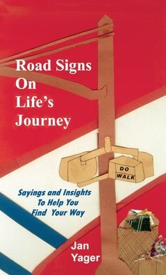 Road Signs On Life's Journey