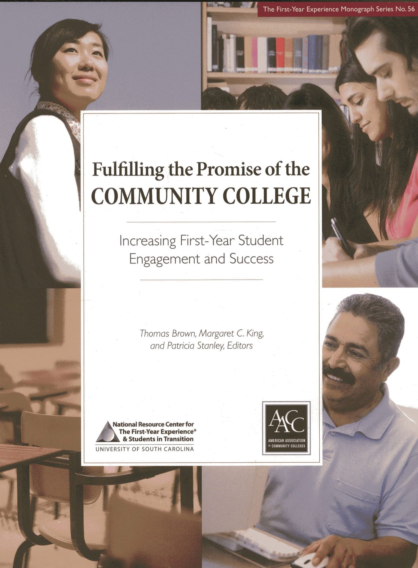 Fulfilling the Promise of the Community College: Increasing First-Year Student Engagement and Success