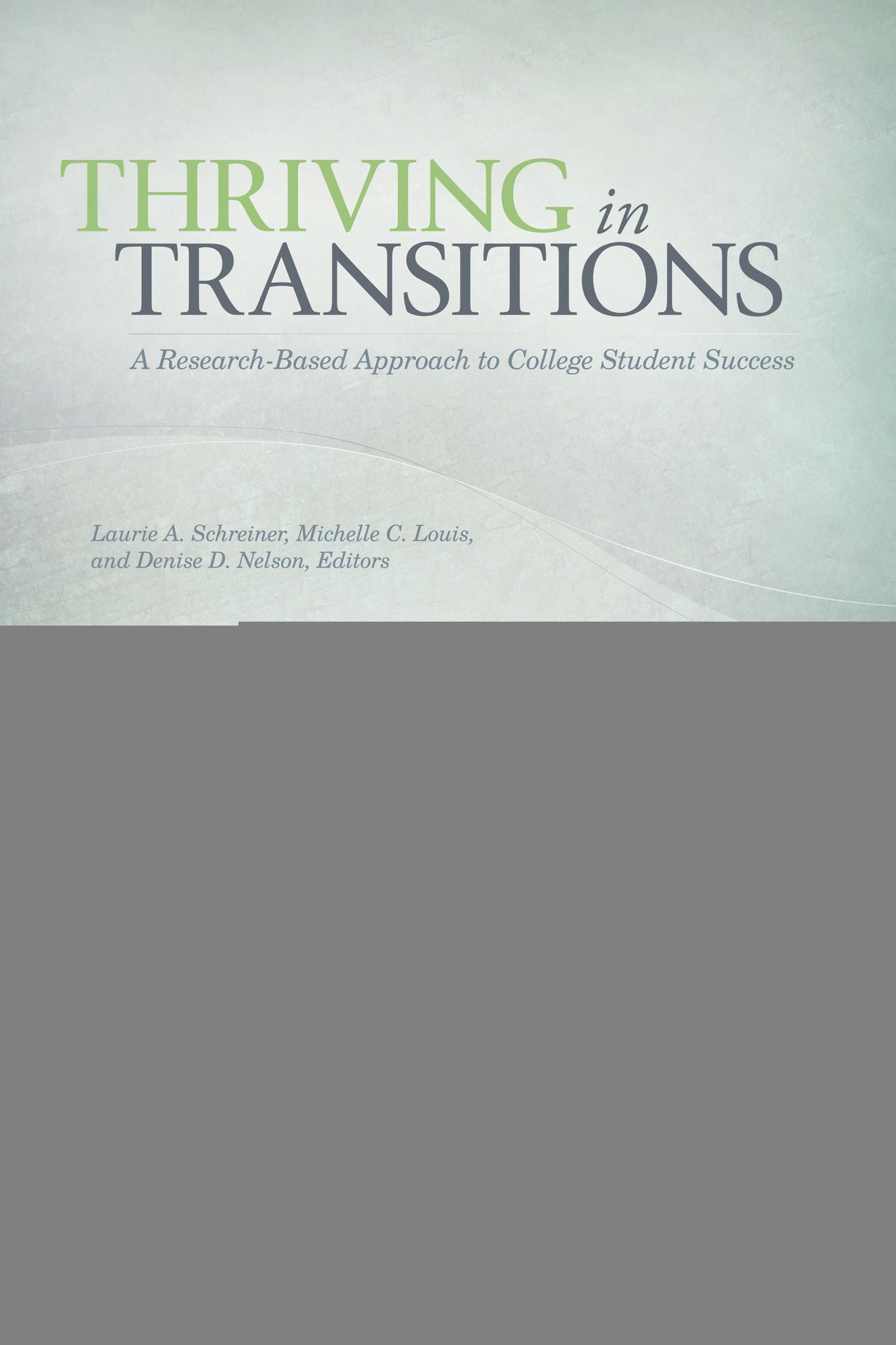 Thriving in Transitions: A Research-Based Approach to College Student Success