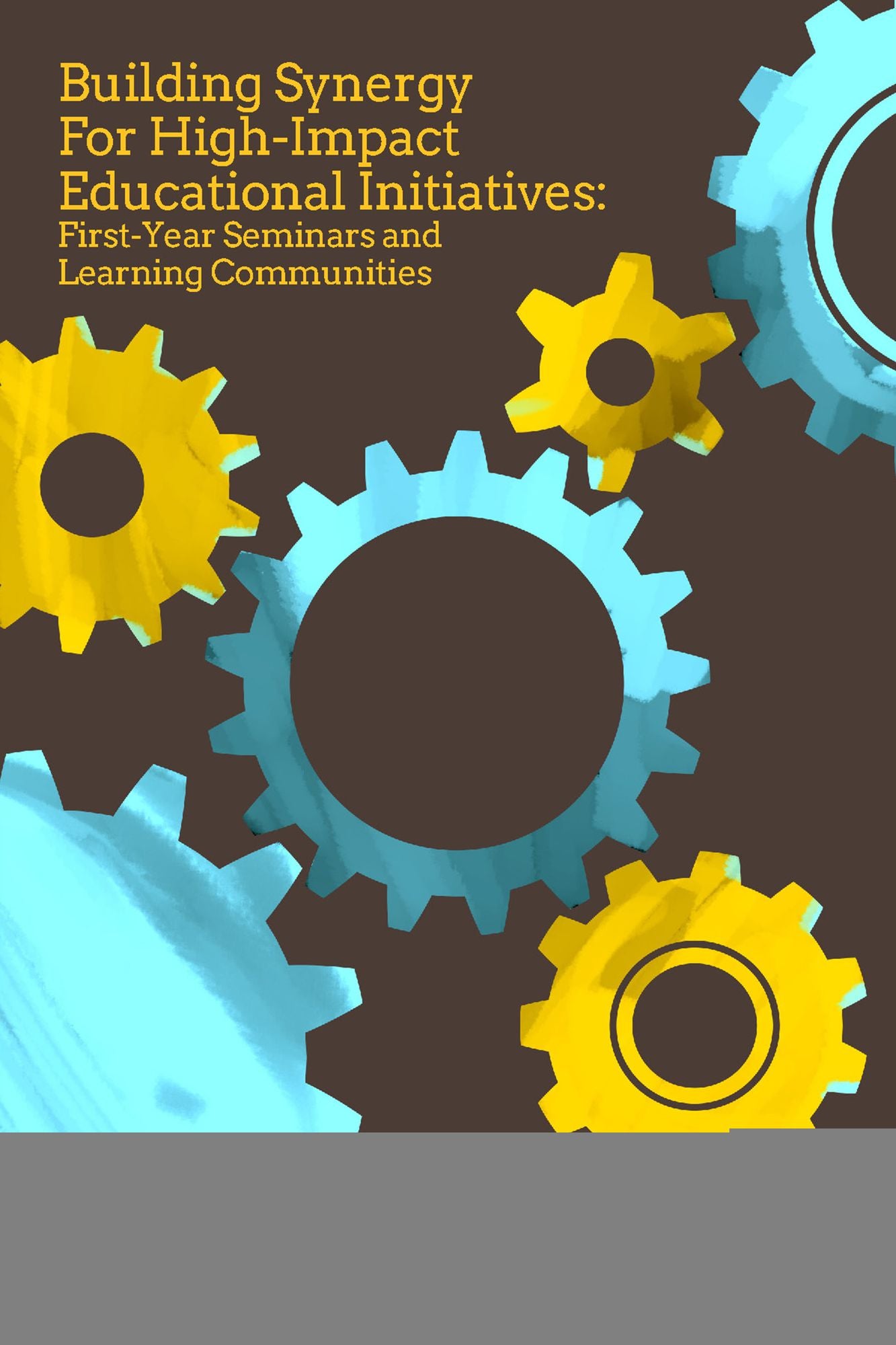 Building Synergy for High-Impact Educational Initiatives: First-Year Seminars and Learning Communities