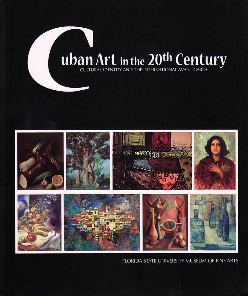 Cuban Art in the 20th Century: Cultural Identity and the International Avant Garde