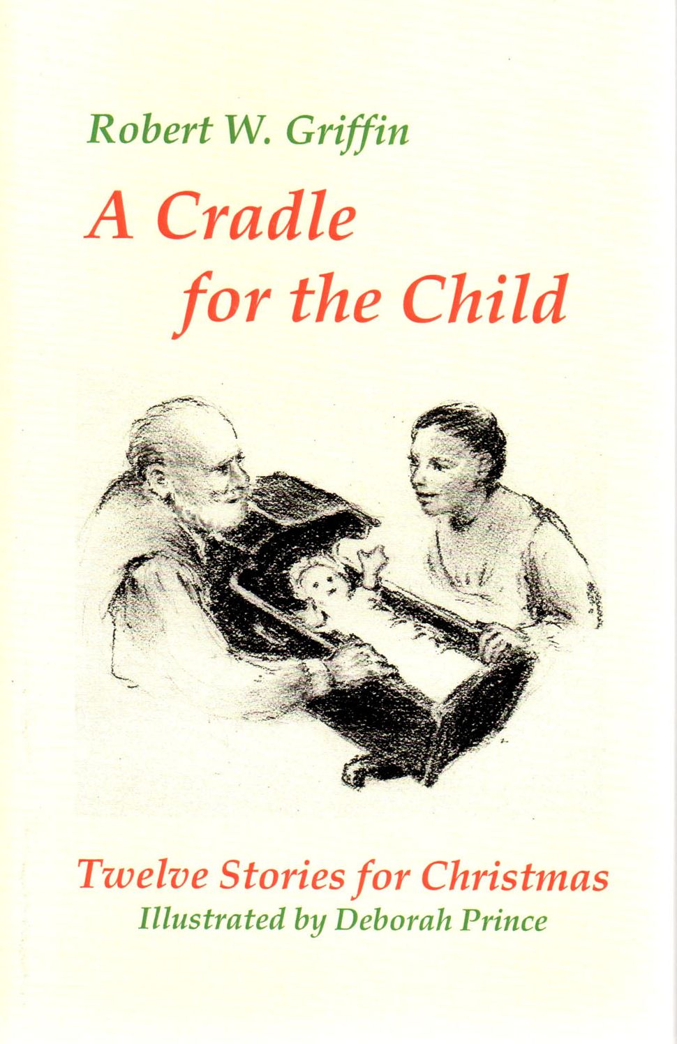 A Cradle for the Child: Twelve Stories for Christmas