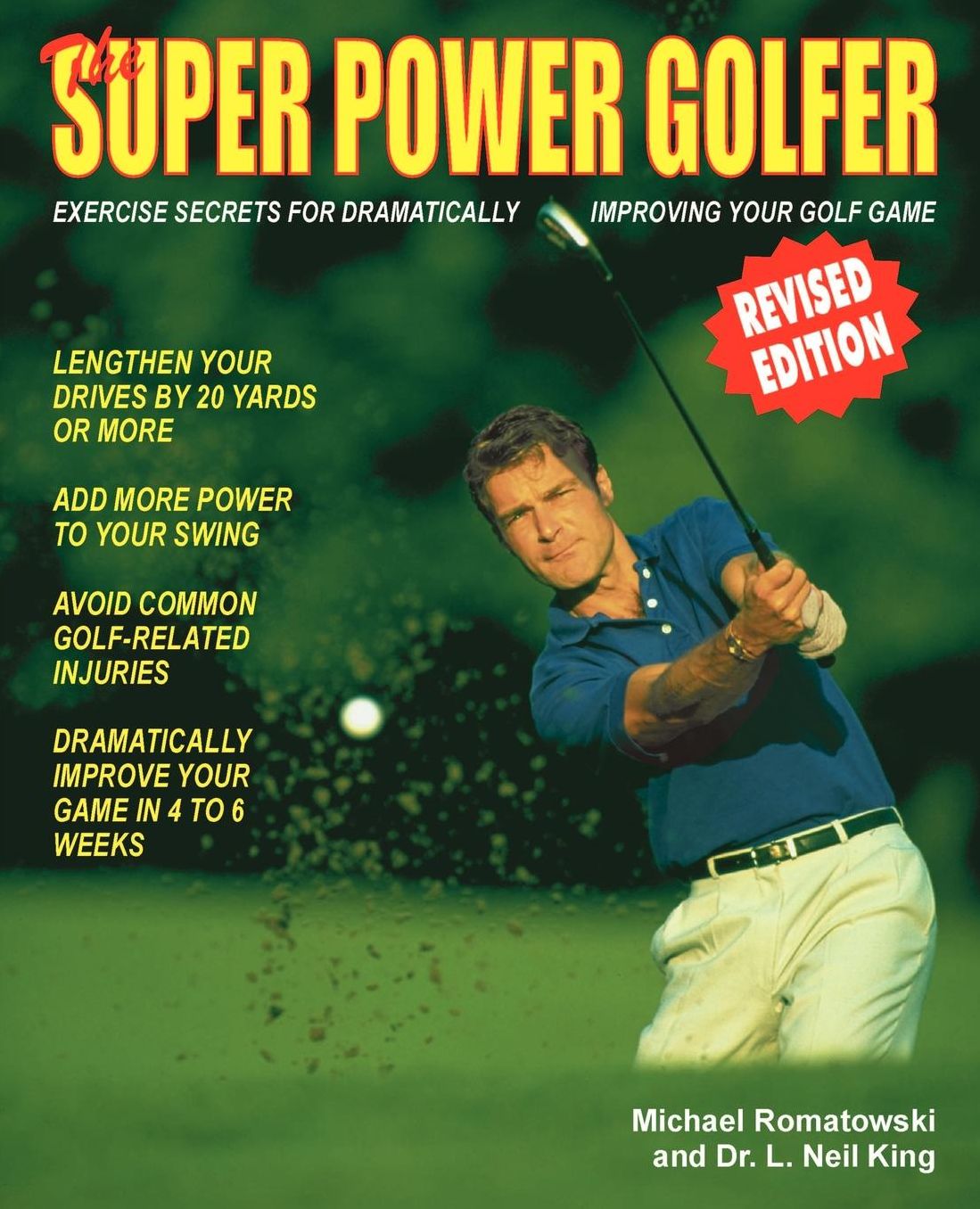 The Super Power Golfer: Exercise Secrets for Dramatically Improving Your Golf Game