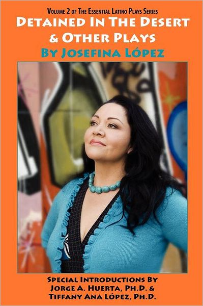 Detained In The Desert & Other Plays By Josefina L Pez