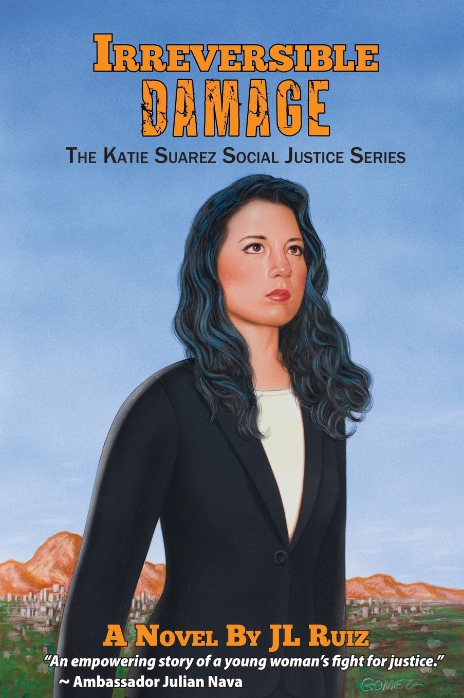 Irreversible Damage: The Katie Suarez Social Justice Series
