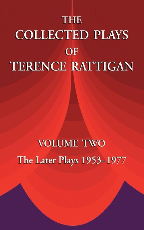 The Collected Plays Of Terence Rattigan