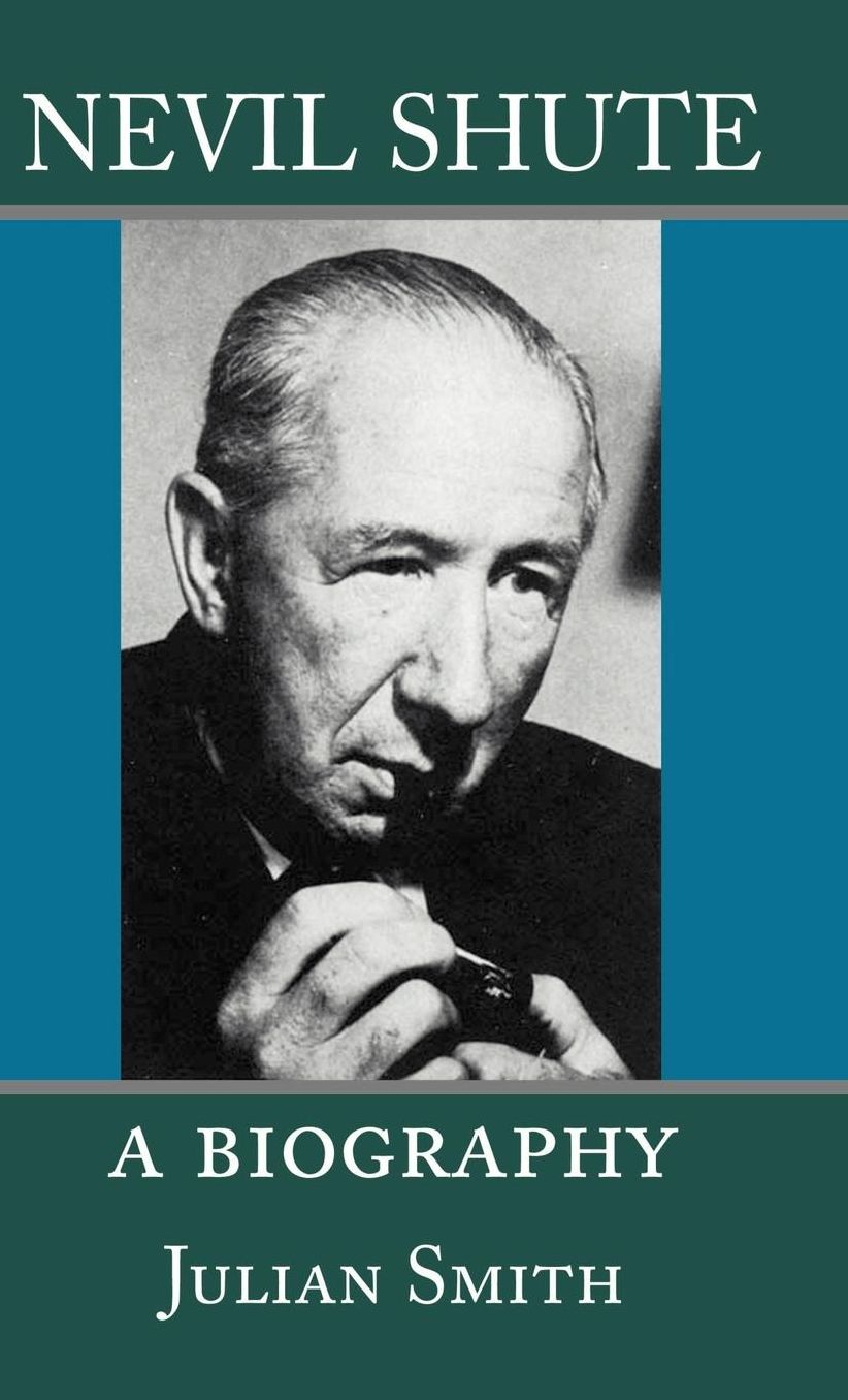 Nevil Shute: A Biography (Nevil Shute Norway)