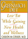 Greenwich Diet: Lose Fat while Gaining Health and Wellness