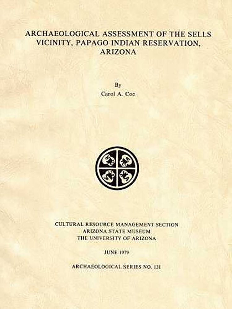 Archaeological Assessment of the Sells Vicinity, Papago Indian Reservation, Arizona