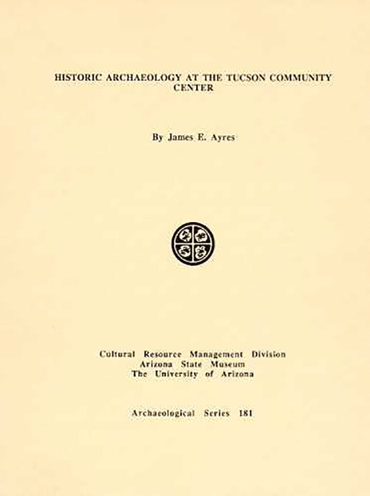 Historic Archaeology at the Tucson Community Center