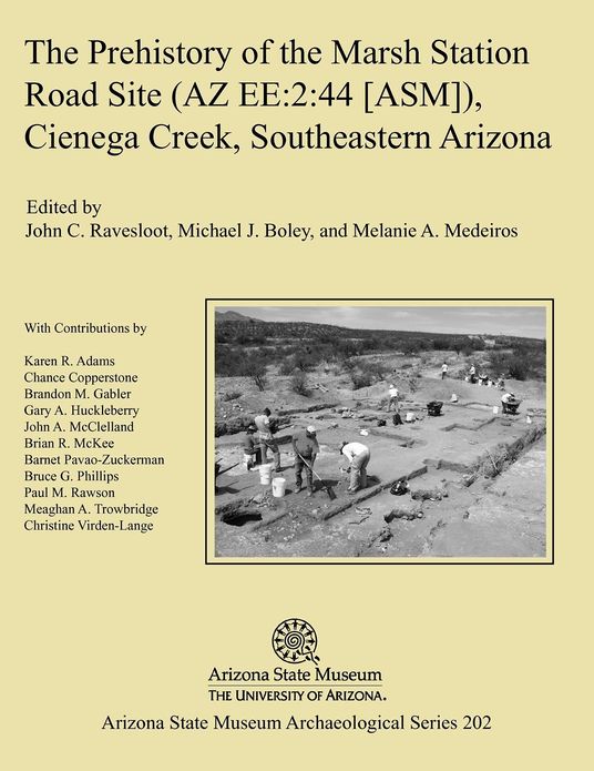 The Prehistory of the Marsh Station Road Site (AZ EE:2:44 [ASM]), Cienega Creek, Southeastern Arizona