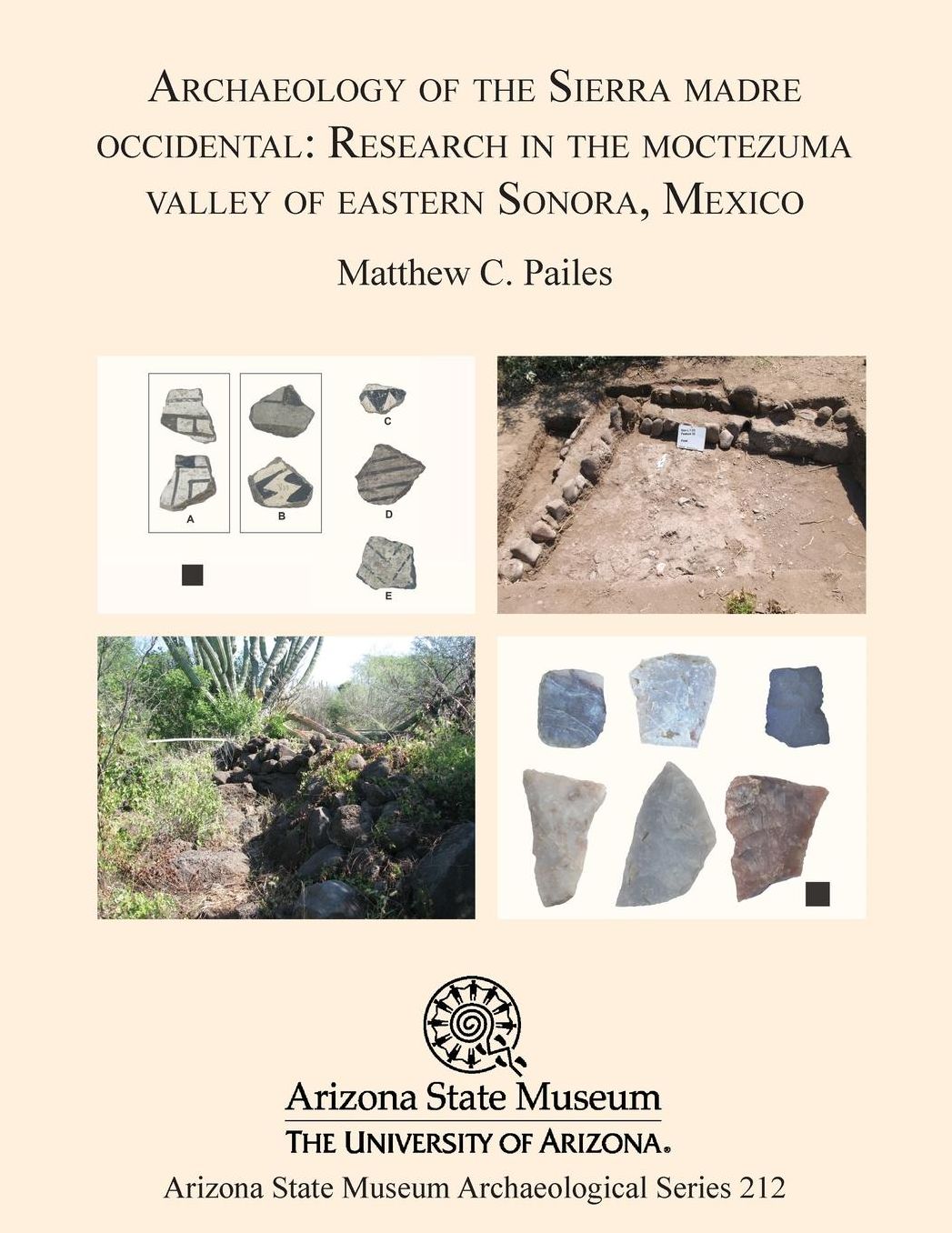 Archaeology of the Sierra Madre Occidental: Research in the Moctezuma Valley of Eastern Sonora, Mexico