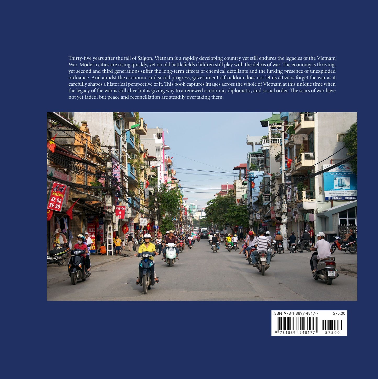 Vietnam: 35 Years after the Fall of Saigon A Photographic Narrative