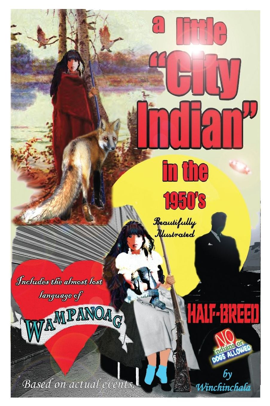 A Little 'City Indian' in The 1950's: Profusely IIlustrated