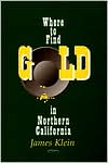 Where to Find Gold in Northern California