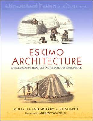 Eskimo Architecture: Dwelling and Structure in the Early Historic Period
