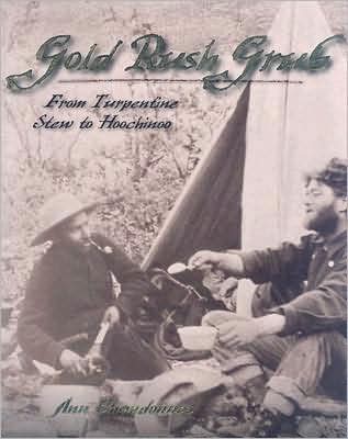 Gold Rush Grub: From Turpentine Stew to Hoochinoo