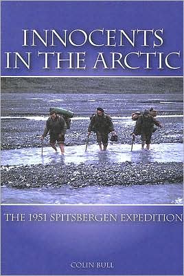 Innocents in the Arctic: The 1951 Spitsbergen Expedition