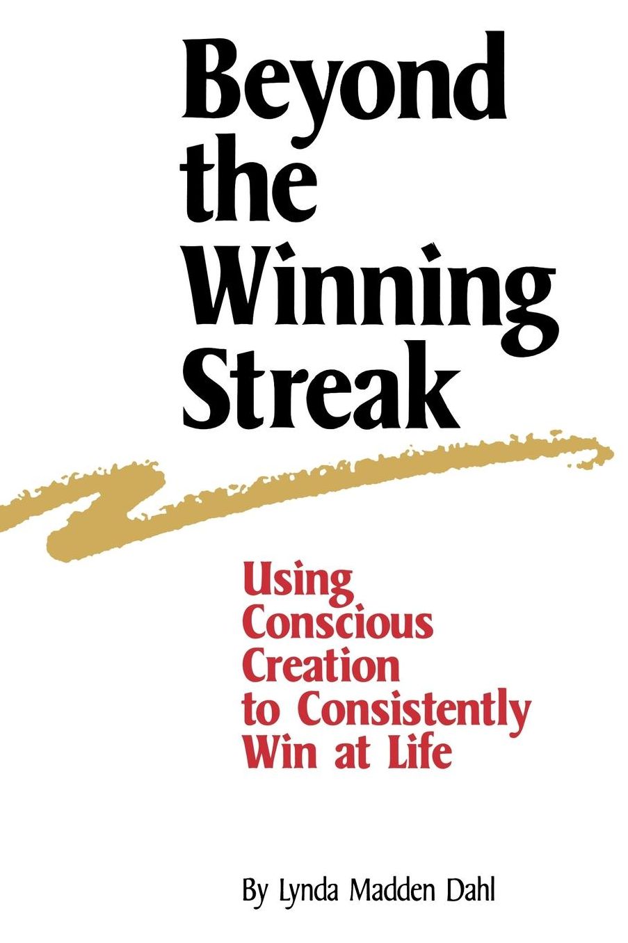 Beyond The Winning Streak