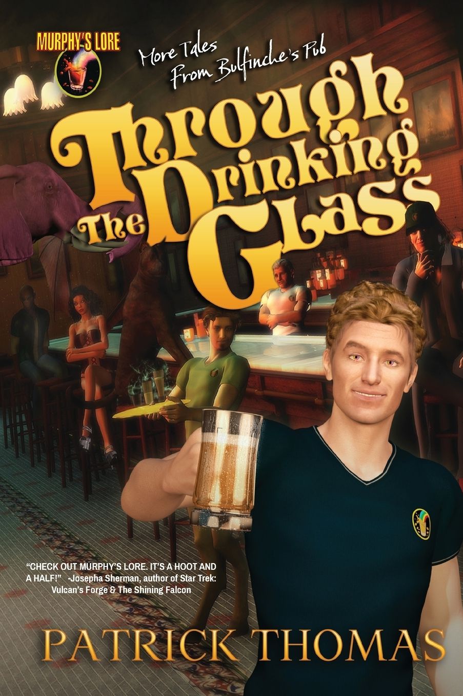 Through the Drinking Glass: Tales from Bulfinche's Pub (Murphy's Lore Series)