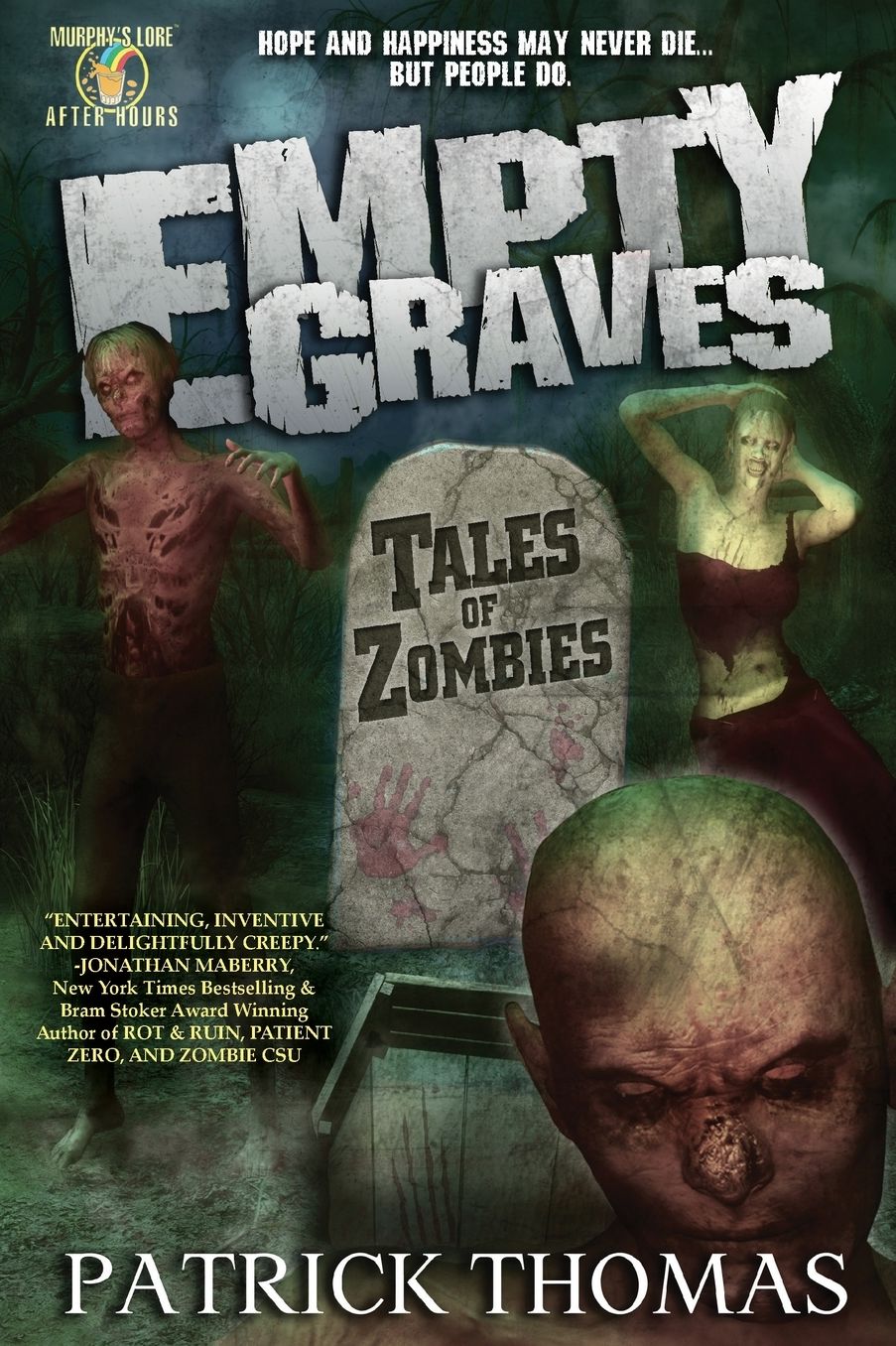 Empty Graves: Tales of Zombies (A Murphy's Lore after Hours Collection)