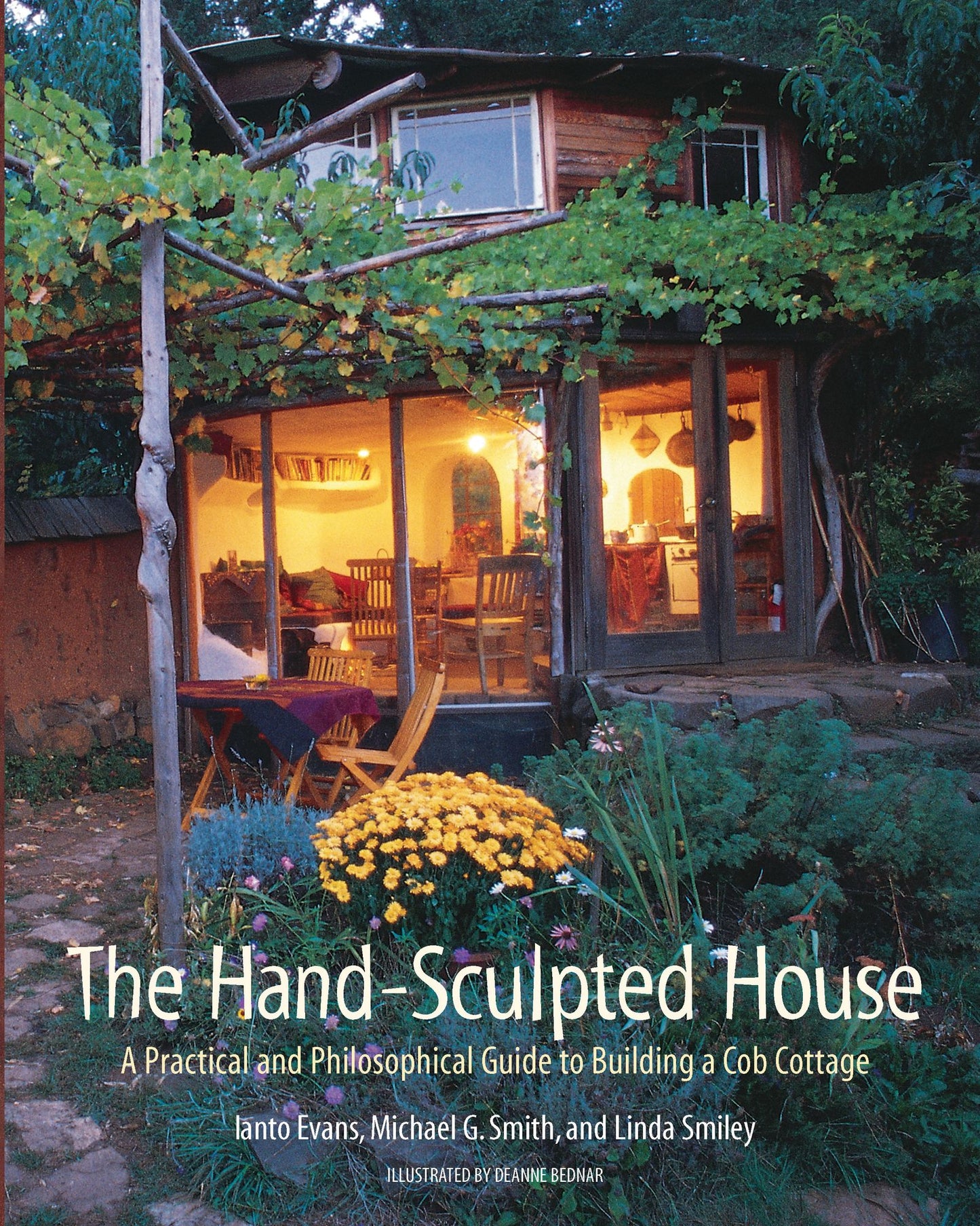 Hand-Sculpted House: A Practical and Philosophical Guide to Building a Cob Cottage