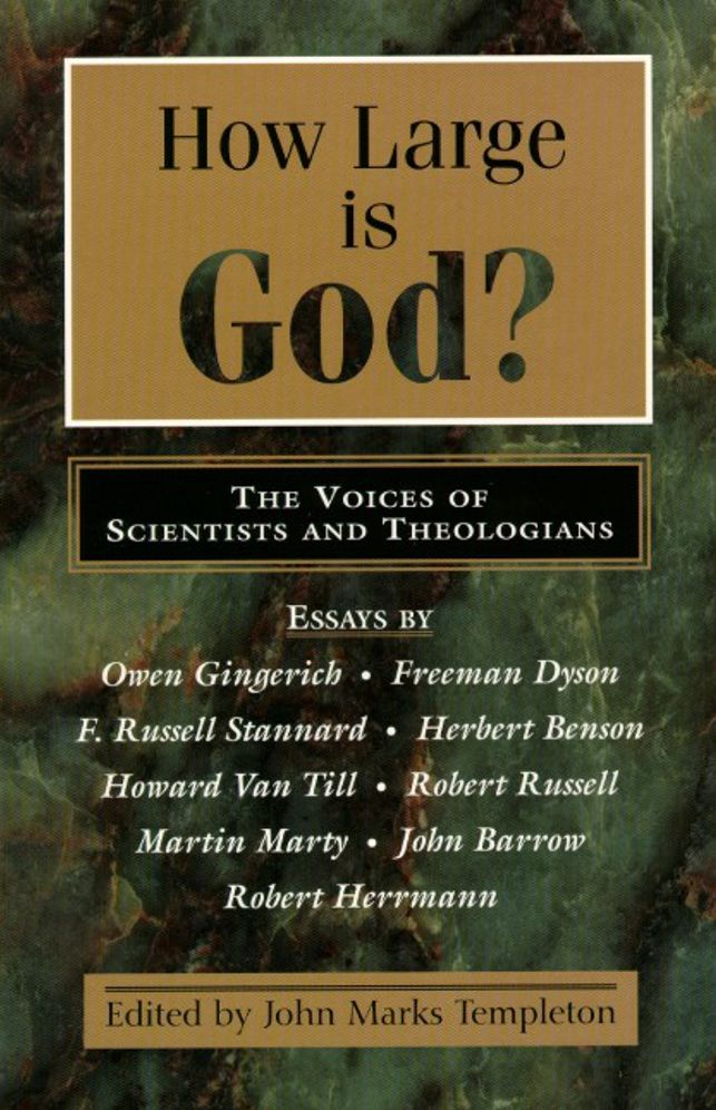 How Large is God? The Voices of Scientists and Theologians