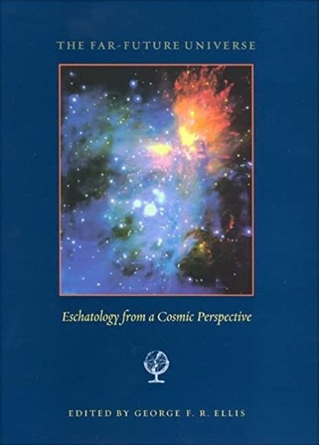 The Far Future Universe: Eschatology from a Cosmic Perspective