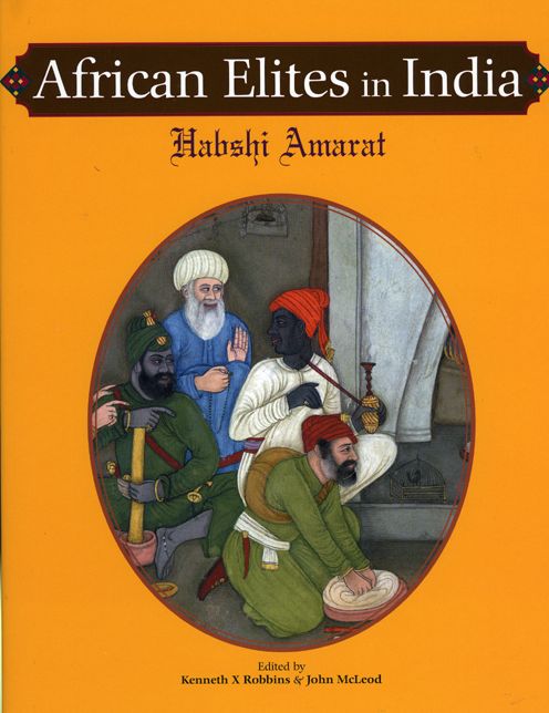 African Elites in India: Habshi Amarat