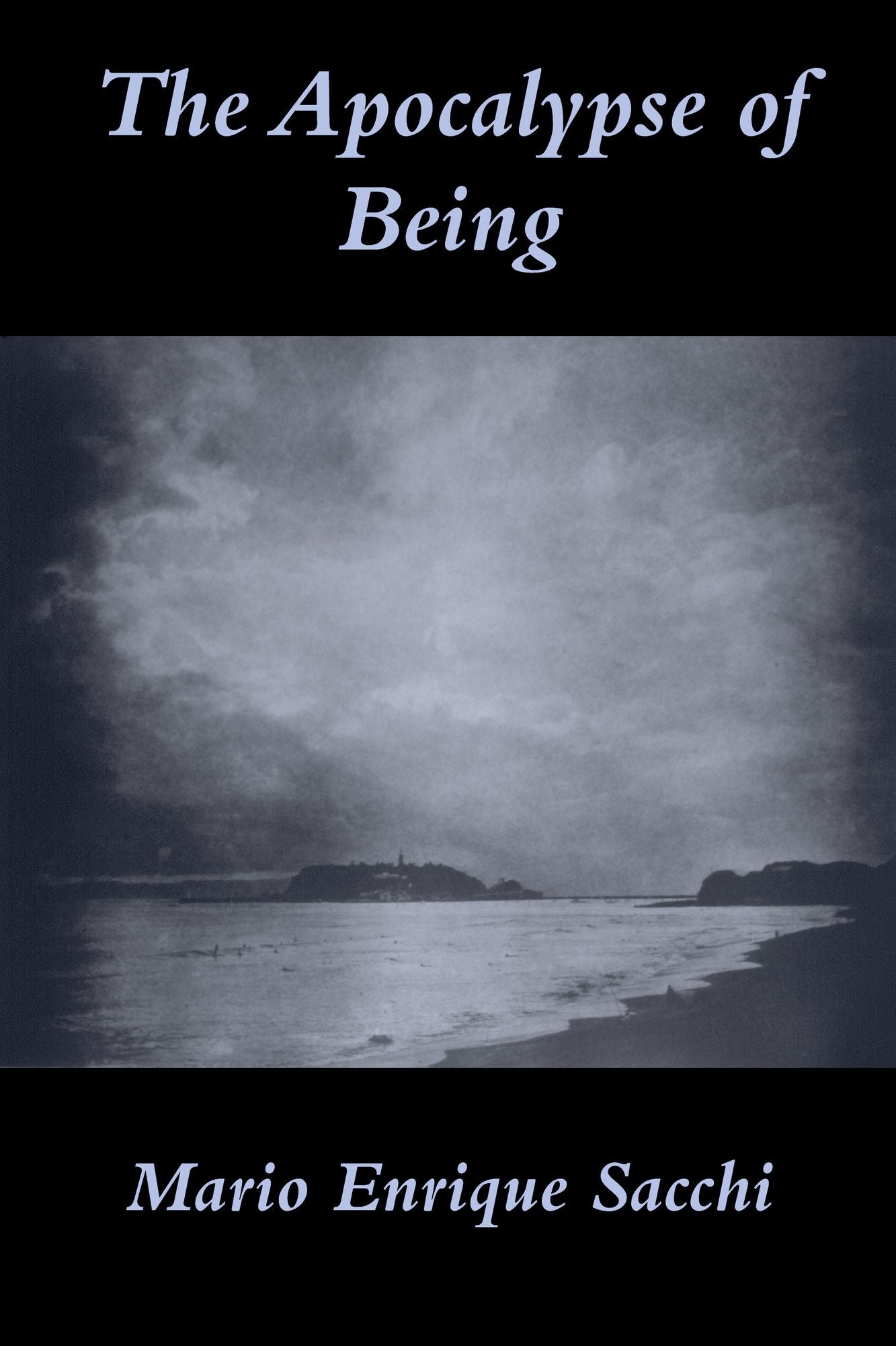 The Apocalypse of Being: The Esoteric Gnosis of Martin Heidegger