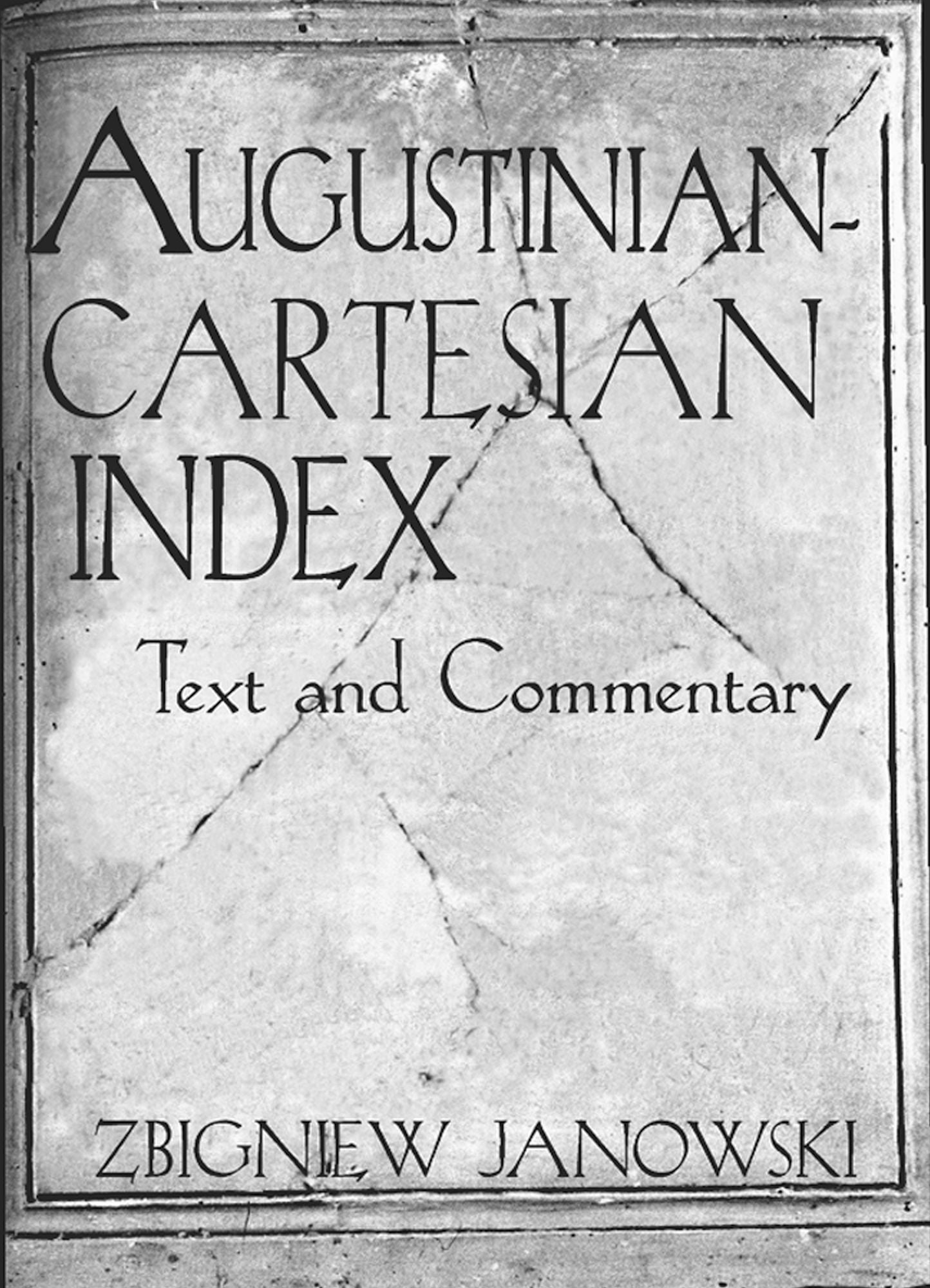 Augustinian - Cartesian Index: Texts and Commentary