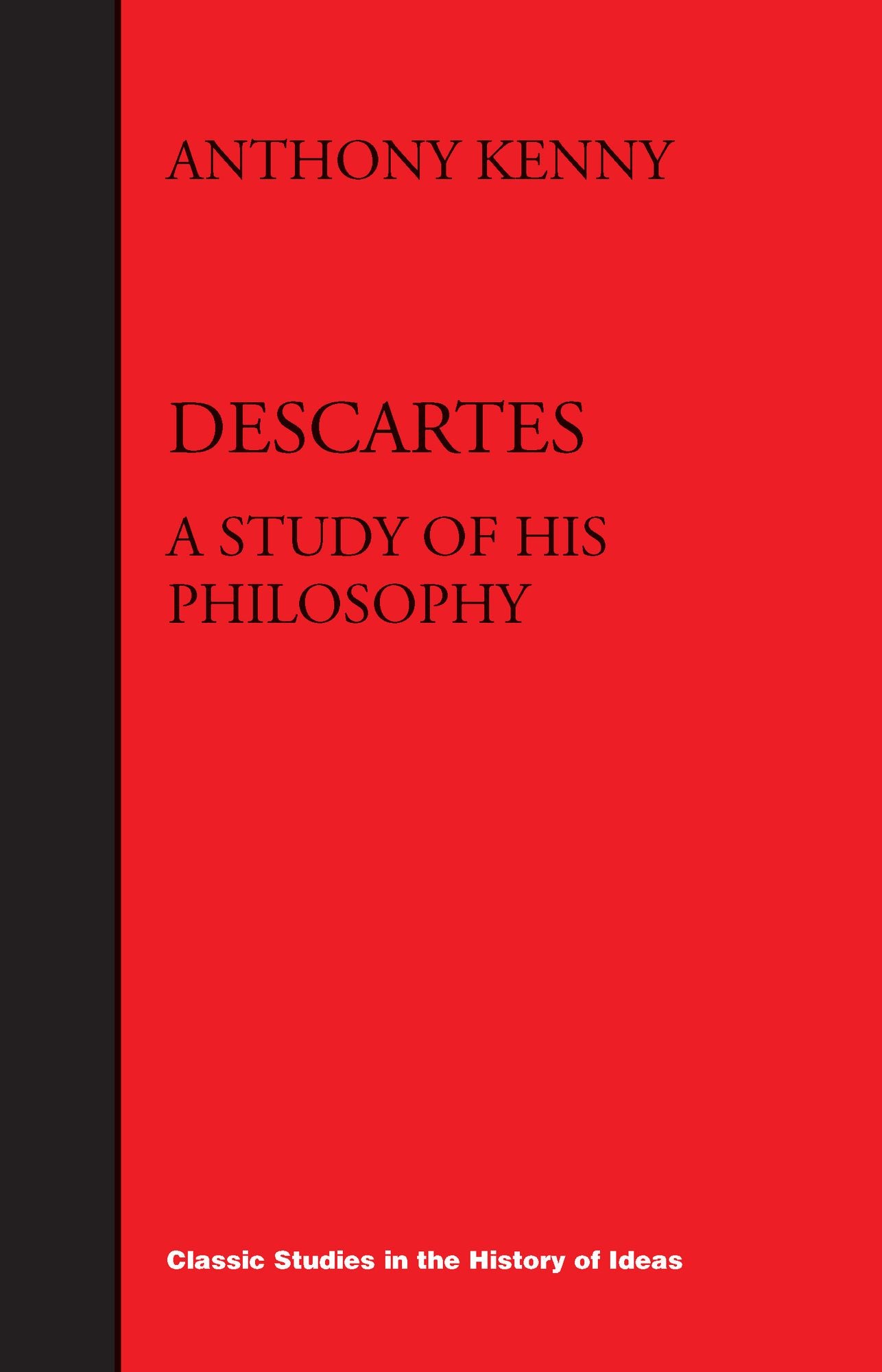 Descartes: A Study Of His Philosophy