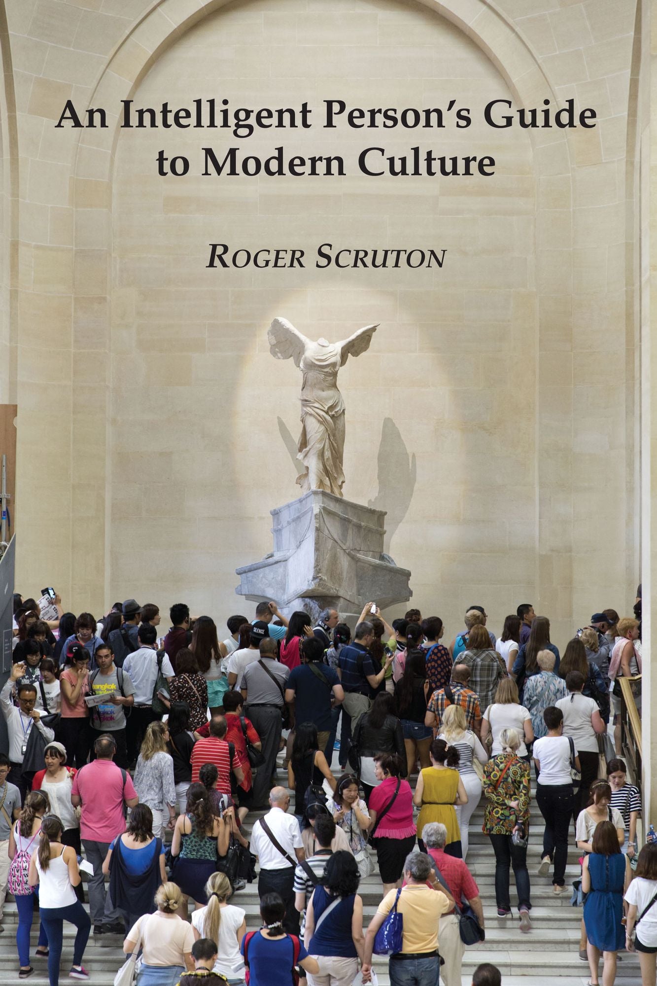 An Intelligent Person's Guide to Modern Culture