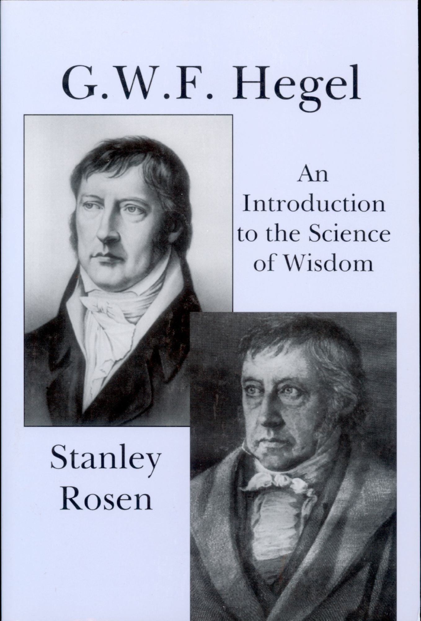 G. W. F. Hegel: An Introduction to the Science of Wisdom