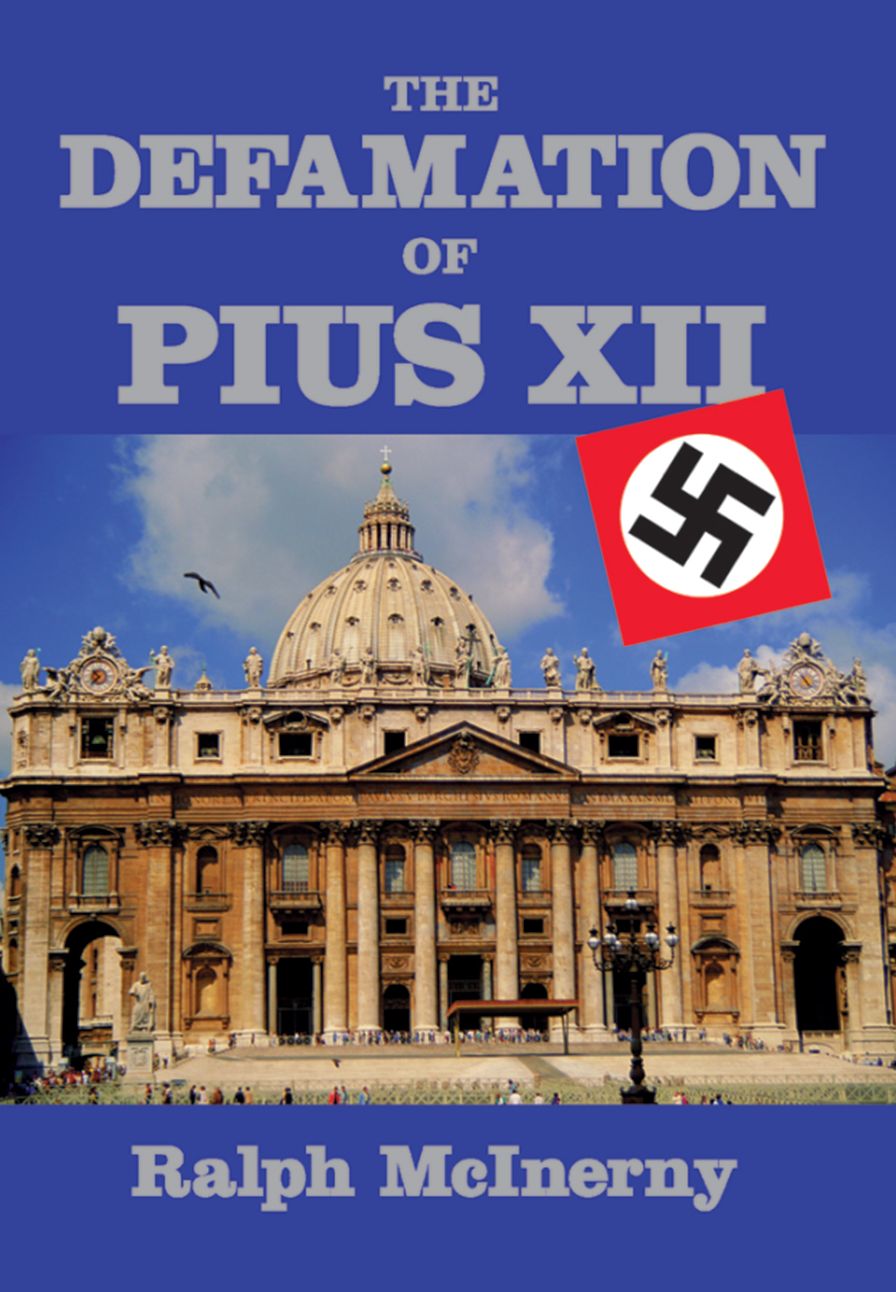 The Defamation of Pius XII