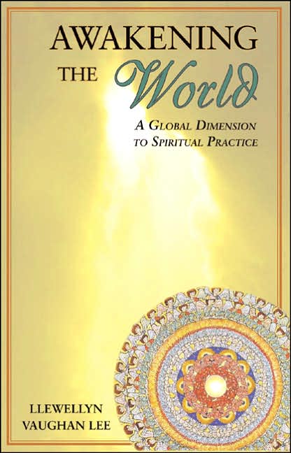 Awakening the World: A Global Dimension to Spiritual Practice