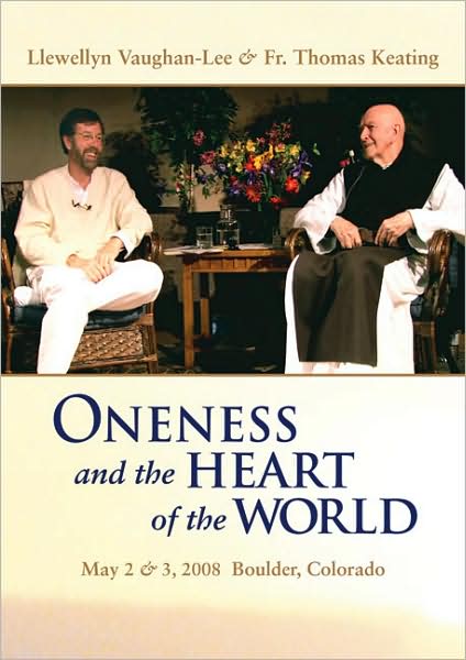 Oneness and the Heart of the World (3 DVD set): May 2 & 3, 2008 Boulder, Colorado