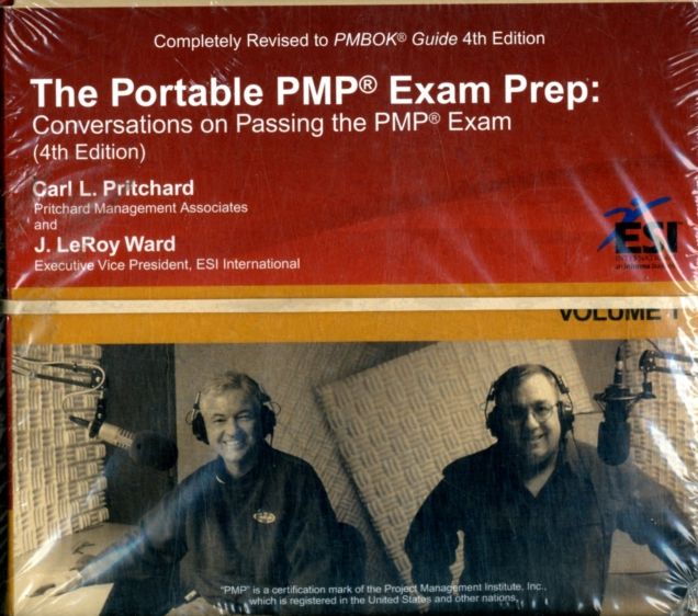 The Portable PMP Exam Prep: Conversations on Passing the PMP Exam, Fourth Edition