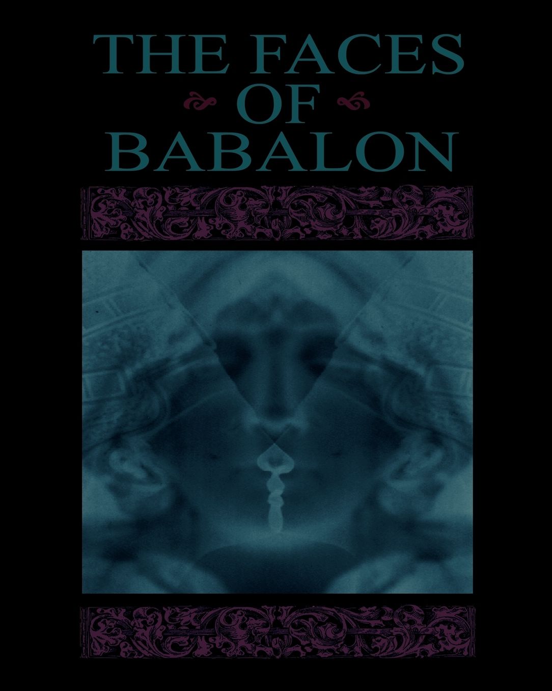 The Faces of Babalon