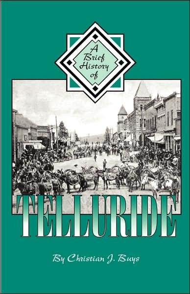 A Brief History Of Telluride