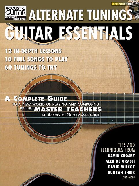 Alternate Tunings Guitar Essentials: Acoustic Guitar Private Lessons with CD (Audio)