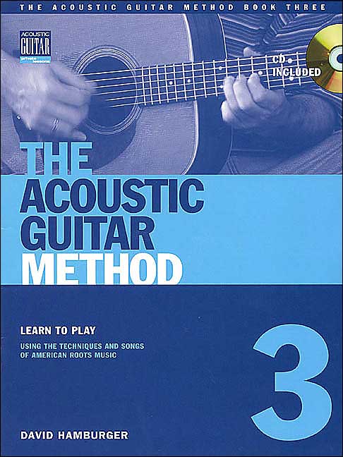 The Acoustic Guitar Method, Book Three ( The Acoustic Guitar Method Series)